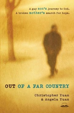 Out of a Far Country (eBook, ePUB) - Yuan, Christopher; Yuan, Angela