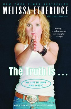 The Truth Is . . . (eBook, ePUB) - Etheridge, Melissa; Morton, Laura