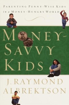 Money-Savvy Kids (eBook, ePUB) - Albrektson, J. Raymond