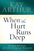 When the Hurt Runs Deep (eBook, ePUB) When the Hurt Runs Deep (eBook, ePUB)