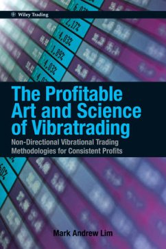 The Profitable Art and Science of Vibratrading (eBook, PDF) - Lim, Mark Andrew