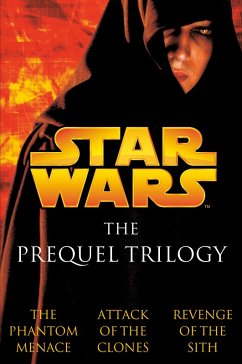 The Prequel Trilogy: Star Wars (eBook, ePUB) - Brooks, Terry; Salvatore, R. A.; Stover, Matthew