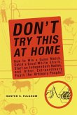 Don't Try This at Home (eBook, ePUB)
