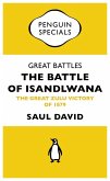Great Battles: The Battle of Isandlwana (eBook, ePUB)