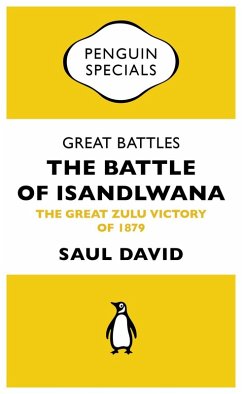 Great Battles: The Battle of Isandlwana (eBook, ePUB) - David, Saul