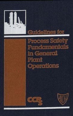 Guidelines for Process Safety Fundamentals in General Plant Operations (eBook, PDF) - Ccps (Center For Chemical Process Safety)