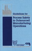 Guidelines for Process Safety in Outsourced Manufacturing Operations (eBook, PDF)