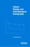 Culture, Biology, and Anthropological Demography (eBook, PDF)