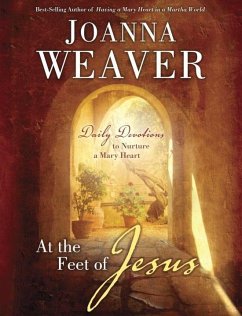 At the Feet of Jesus (eBook, ePUB) - Weaver, Joanna