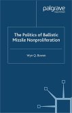 The Politics of Ballistic Missile Nonproliferation (eBook, PDF)