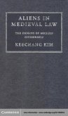 Aliens in Medieval Law (eBook, PDF)