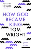 How God Became King (eBook, ePUB)