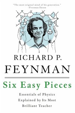 Six Easy Pieces (eBook, ePUB) - Feynman, Richard P.; Leighton, Robert B.; Sands, Matthew