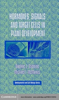 Hormones, Signals and Target Cells in Plant Development (eBook, PDF) - Osborne, Daphne J.