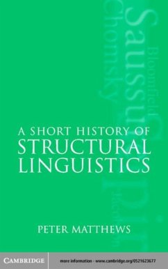 Short History of Structural Linguistics (eBook, PDF) - Matthews, Peter