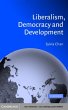 Liberalism, Democracy and Development... - Bild 1