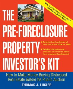 The Pre-Foreclosure Property Investor's Kit (eBook, ePUB) - Lucier, Thomas