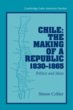Chile: The Making of a Republic,... - Bild 1