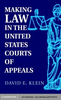 Making Law in the United States Courts of Appeals (eBook, PDF) - Klein, David E.
