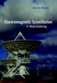 Electromagnetic Scintillation: Volume 2, Weak Scattering (eBook, PDF)