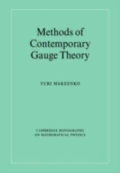 Methods of Contemporary Gauge Theory (eBook, PDF) - Makeenko, Yuri