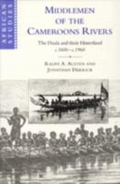 Middlemen of the Cameroons Rivers (eBook, PDF) - Austen, Ralph A.