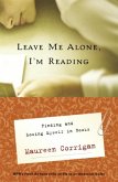 Leave Me Alone, I'm Reading (eBook, ePUB)