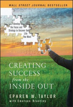 Creating Success from the Inside Out (eBook, PDF) - Taylor, Ephren W.; Brantley, Emerson