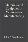 Materials and Equipment - Whitewares Manufacturing, Volume 14, Issue 1/2 (eBook, PDF)