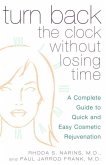 Turn Back the Clock Without Losing Time (eBook, ePUB)