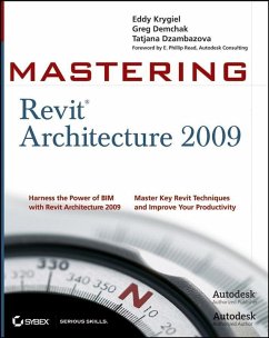 Mastering Revit Architecture 2009 (eBook, PDF) - Dzambazova, Tatjana; Demchak, Greg; Krygiel, Eddy