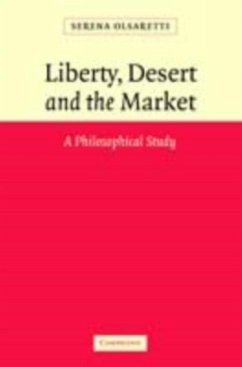 Liberty, Desert and the Market (eBook, PDF) - Olsaretti, Serena