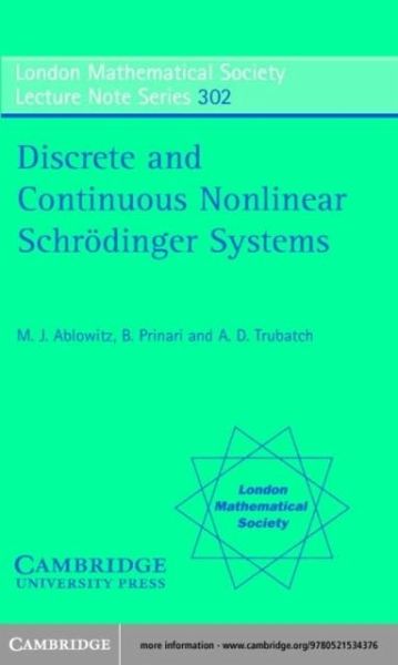 Discrete and Continuous Nonlinear Schrodinger Systems (eBook, PDF)