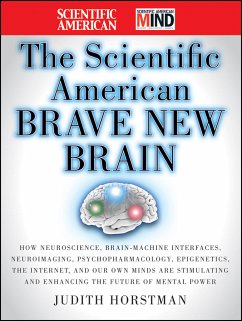 The Scientific American Brave New Brain (eBook, PDF) - Horstman, Judith; Scientific American