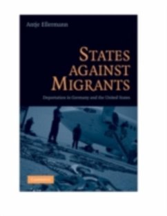 States Against Migrants (eBook, PDF) - Ellermann, Antje