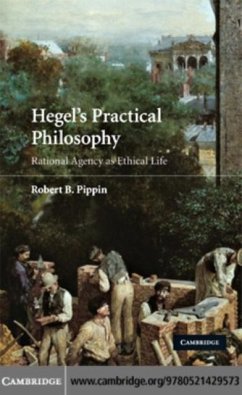 Hegel's Practical Philosophy (eBook, PDF) - Pippin, Robert B.
