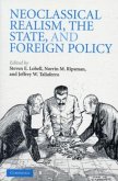 Neoclassical Realism, the State, and Foreign Policy (eBook, PDF)