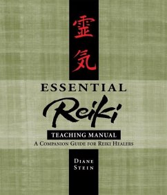 Essential Reiki Teaching Manual (eBook, ePUB) - Stein, Diane