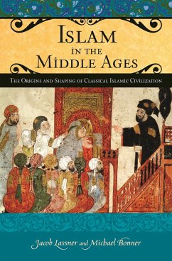 Islam in the Middle Ages (eBook, PDF) - Lassner, Jacob; Bonner, Michael