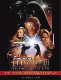 Revenge of the Sith: Illustrated Screenplay: Star Wars: Episode III (eBook, ePUB)