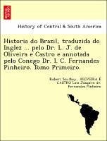 Southey, R: Historia do Brazil, traduzida do Inglez ... pelo