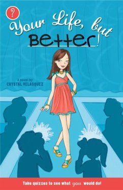 Your Life, but Better (eBook, ePUB) - Velasquez, Crystal