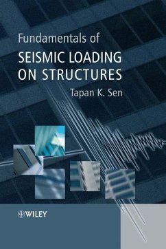 Fundamentals of Seismic Loading on Structures (eBook, PDF) - Sen, Tapan K.