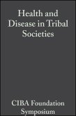 Health and Disease in Tribal Societies (eBook, PDF)
