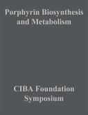 Porphyrin Biosynthesis and Metabolism (eBook, PDF)