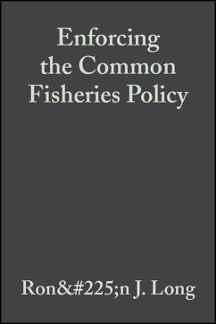 Enforcing the Common Fisheries Policy (eBook, PDF) - Long, Ronán J.; Curran, Peter A.