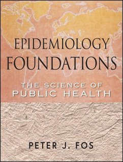 Epidemiology Foundations (eBook, ePUB) - Fos, Peter J.