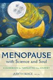 Menopause with Science and Soul (eBook, ePUB) Menopause with Science and Soul (eBook, ePUB)