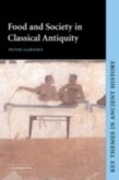 Food and Society in Classical Antiquity (eBook, PDF)