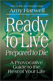 Ready to Live, Prepared to Die (eBook, ePUB) Ready to Live, Prepared to Die (eBook, ePUB)